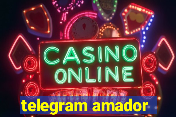 telegram amador